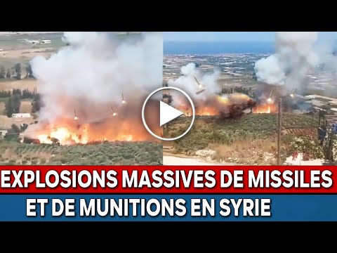 Dernière minute  Regardez les explosions massives d'un groupe de missiles en Syrie