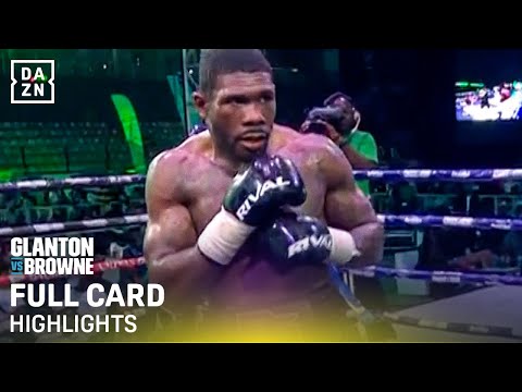 Brandon Glanton vs. Marcus Browne | FULL CARD HIGHLIGHTS