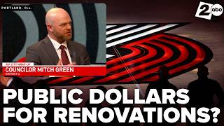 Portland City Councilor Mitch Green on using public dollars for Moda Center renovations