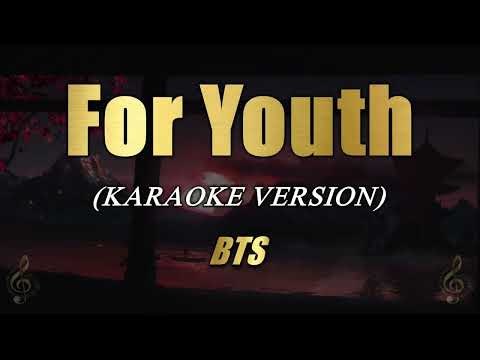 For Youth – BTS (Karaoke)