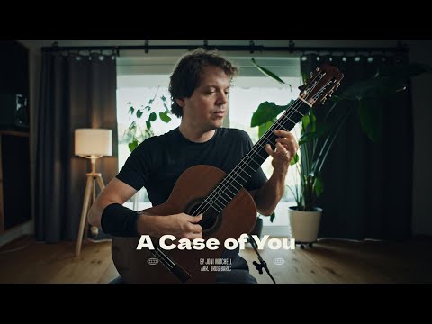 A Case of You - Joni Mitchell – Solo Classical Guitar Arrangement