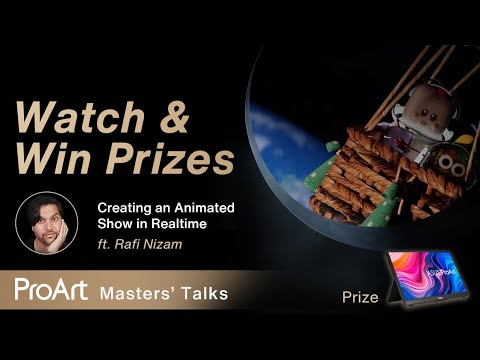 Join ProArt Masters' Talks- Creating an Animated Show in Realtime with ProArt X Rafi Nizam | ASUS