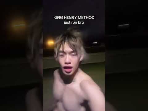 King Henry method just dropped