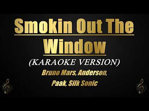 Smokin Out The Window – Bruno Mars, Anderson, Paak, Silk Sonic (Karaoke)