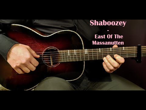 How to play SHABOOZEY - EAST OF THE MASSANUTTEN Acoustic Guitar Lesson - Tutorial