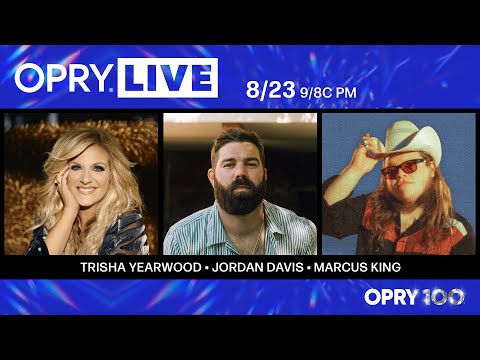 Opry Live - Trisha Yearwood, Jordan Davis, and Marcus King