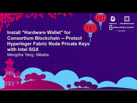 Install Hardware Wallet for Consortium Blockchain -- Protect Hyperleger Fabric...