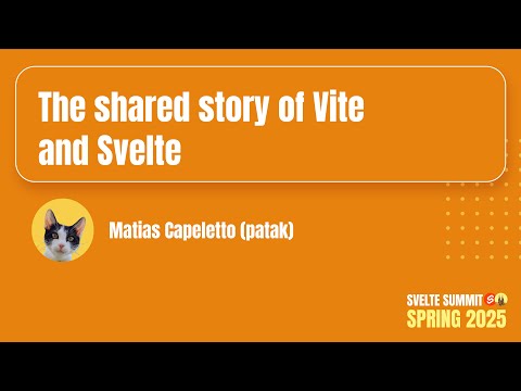The shared story of Vite and Svelte, Matias Capeletto (patak) — Svelte Summit Spring 2025