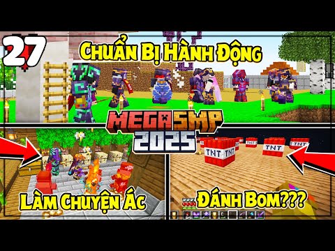 MINECRAFT MEGA SMP * TẬP 27 | TEAM GỌI VỐN CHUẨN BỊ CHO ĐẠI CHIẾN VÀ LỘC LẦN ĐẦU LÀM CHUYỆN ÁC