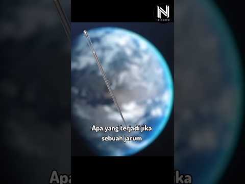 Apa yang terjadi jika sebuah jarum berkecepatan cahaya menabrak bumi? #space #earth