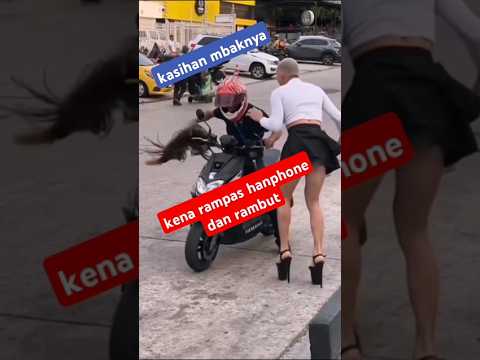 handphone dan  rambut kena rampas #fypシ゚viral #funny #memengakakkocak #lucungakak