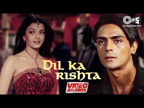 दिल का रिश्ता | Dil Ka Rishta | Video Jukebox | Full Movie Songs | Bollywood Romantic Hindi Songs