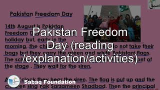 Pakistan Freedom Day (reading /explanation/activities)