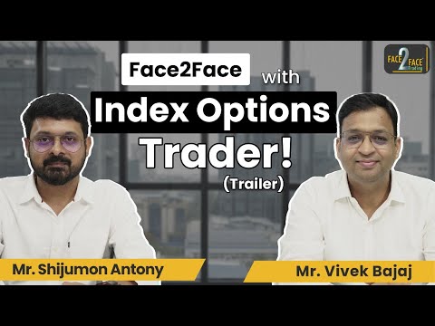 Simplest & Effective Options Trading System! #Face2Face (Trailer) | Shijumon Antony | Vivek Bajaj