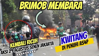 BRIMOB MEMBARA‼️KWITANG SENEN DI PENUHI ASAP TEBAL