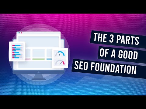 If you want to increase your search traffic, there are 3 SEO foundations you have to pay attention-