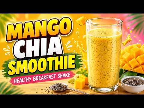 Mango Chia Seed Smoothie Recipe | Healthy Breakfast Shake with Yoghurt & Milk