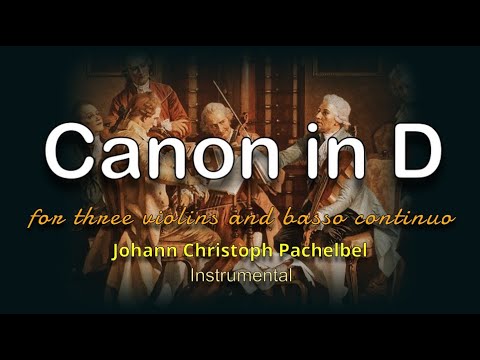 Canon in D [Original Version] (J.C. Pachelbel)
