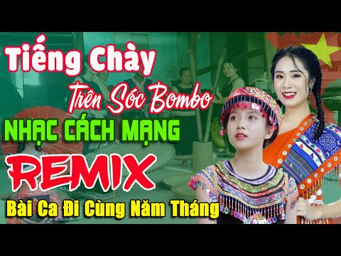 Tiếng Chày Trên Sóc Bom Bo - Thanh Huyền➤Lk Nhạc Cách Mạng Tiền Chiến Remix,Bài Ca Đi Cùng Năm Tháng