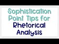 Understanding the Sophistication Point in AP Lang Rhetorical Analysis