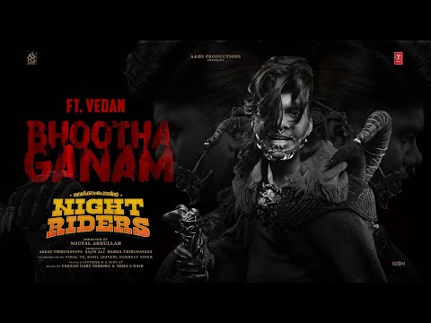 Bhootha Ganam Ft. Vedan I Nellikkampoyil Night Riders I Mathew Thomas | Yakzan & Neha INoufal ISajin