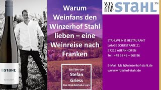Warum Weinfans den Winzerhof Stahl lieben – eine Weinreise nach Franken