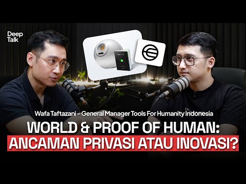 World, Bukti Kemanusiaan & Privasi Dunia? - Startup Nya Sam Altman (ft. Wafa Taftazani)