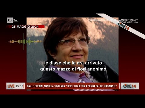 Giallo Rimini, Manulela conferma: "Fiori a Pierina da uno spasimante" - Ore 14 del 31/05/2024