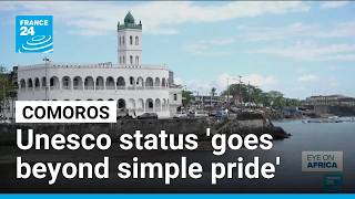 YouTube video thumbnail: Comoros Welcomes Addition of Centuries-old Medinas to Unesco List