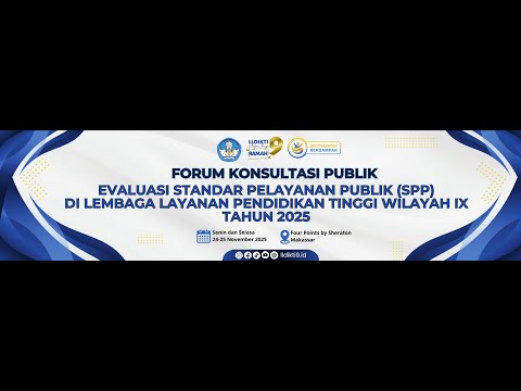 FORUM KONSULTASI PUBLIKEVALUASI STANDAR PELAYANAN PUBLIK (SPP)DI LEMBAGA LLLDIKTI IX