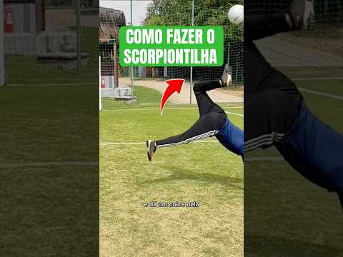 COMO FAZER O SCORPIONTILHA 🔥 #futebol #chute #tutorial #ber