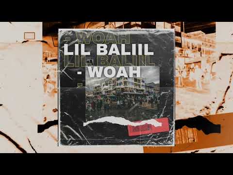 LIL BALIIL - WOAH