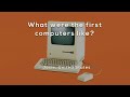 Understanding the Evolution of Computers
