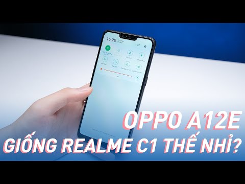 (VIETNAMESE) OPPO A12e: Khung gầm Realme C1, nâng cấp thêm RAM!