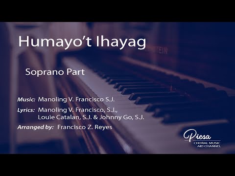 Humayo't Ihayag (Arr. Francisco Reyes) - Soprano