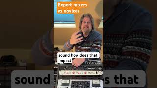 The single biggest difference between expert mixers and novices. #mixingtips