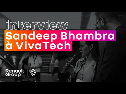 Interview de Sandeep Bhambra à propos de "Renault Scénic Vision et la tech" à VivaTech 2022