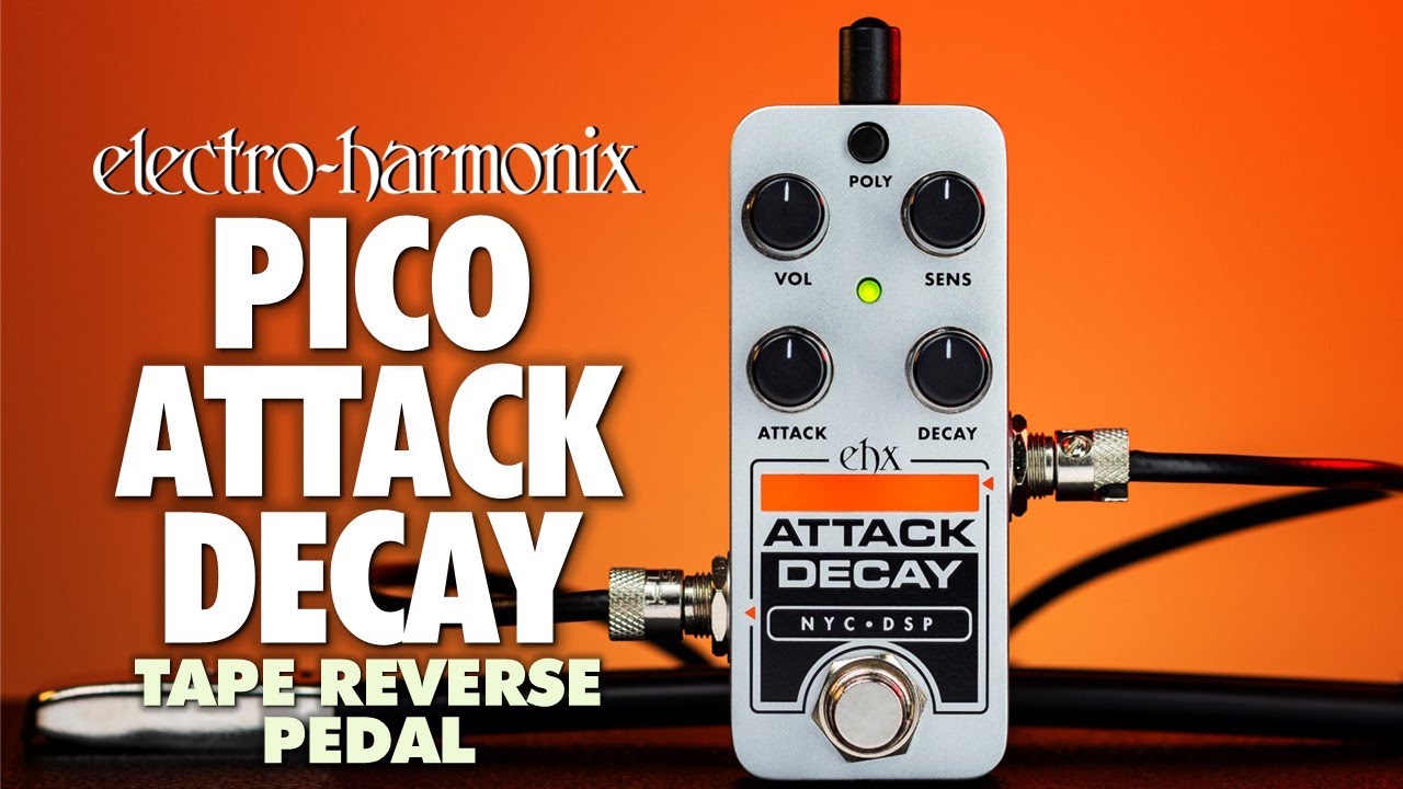 Electro Harmonix Pico Attack Decay - Video