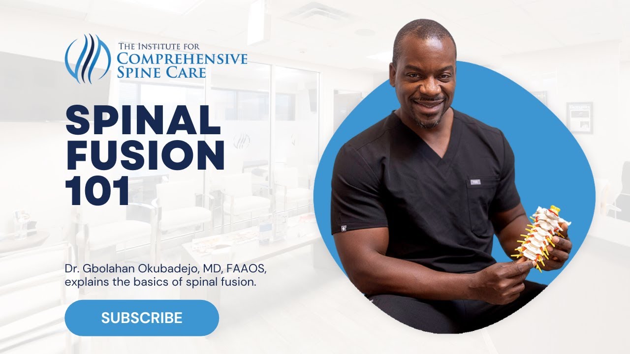 Spinal fusion explanation by Dr. Okubadejo.