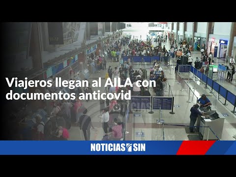 Viajeros llegan al AILA con documentos anticovid