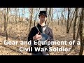 Civil War Soldiers' Gear and Challenges