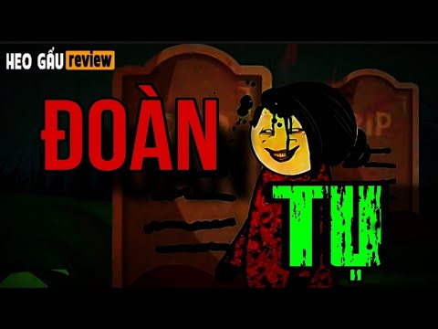 Đoàn Tụ Kinh Dị | Heo Gấu review | Kinh Dị Nhân Gian
