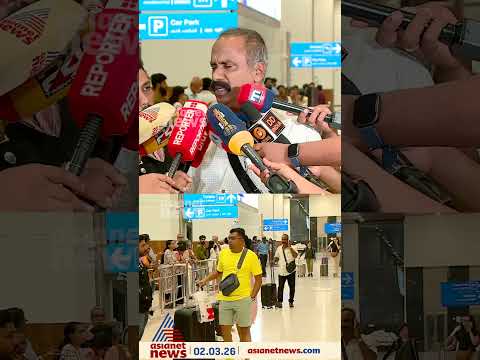 'ഫ്ലൈറ്റ് ഡിലേ ആണെന്ന ഒരു പ്രശ്നം മാത്രമേ ഉണ്ടായിരുന്നു, മറ്റ് ബുദ്ധിമുട്ടുകളൊന്നും ഉണ്ടായിരുന്നില്ല