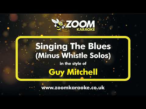 Guy Mitchell – Singing The Blues (Minus Whistle Solos) – Karaoke Version from Zoom Karaoke