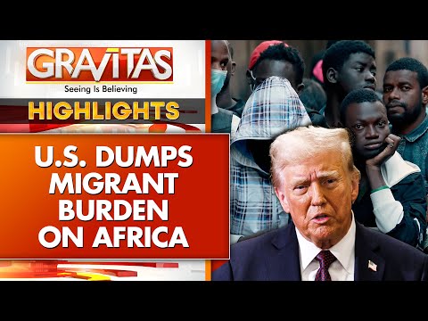 U.S. Dumps Migrant Burden on Africa | Uganda Joins Pact | GRAVITAS Highlights