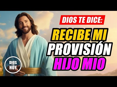 DIOS TE DICE HOY 😇 QUIERO DARTE MI PROVISIÓN ✨💖