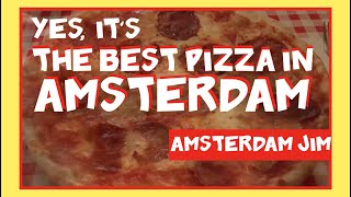 BEST PIZZA IN AMSTERDAM