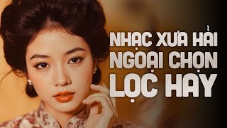 NHẠC VÀNG HAY NHẤT➤NHẠC XƯA BẤT HỦ➤TUYỂN CHỌN NHẠC XƯA✔️NGHE THÔI MÀ SAY HƠN RƯỢU