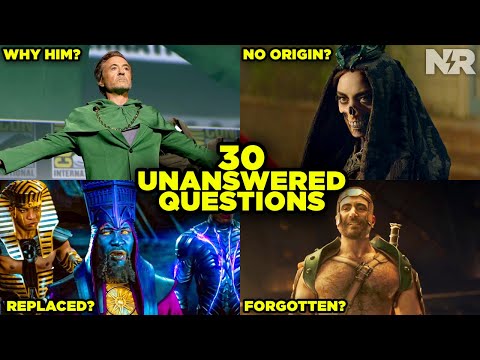 30 UNANSWERED QUESTIONS that Marvel Hopes We Forget!