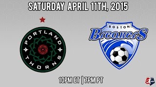 WoSo Now | Portland Thorns FC vs. Boston Breakers Highlights | 4/11/15